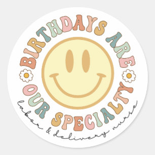 Birthdays Are Our Speciality, L and D Nurse Gift Classic Round Sticker