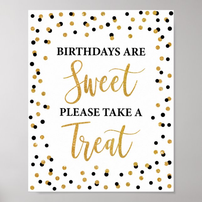 Birthdays are Sweet Please Take a Treat Sign Black (Front)