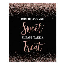 Birthdays are Sweet Rose Gold & Black Party Sign