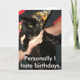 Birthdays aren't my thing card