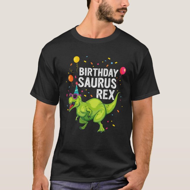 Birthdaysaurus Boy Girl T Rex Dinosaur Family Matc T-Shirt (Front)