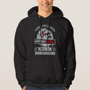 BirthdaySaurus Funny Dinosaur Birthday Party Gift Hoodie
