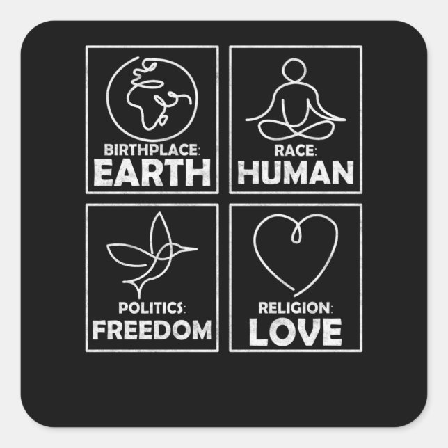 Birthplace Earth Race Human Cohesion Love Square Sticker (Front)