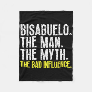 Bisabuelo The Man The Myth D Influence Cool Funny Fleece Blanket