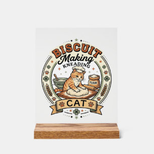 Biscuit Making Kneading Cat Biscuit Making Kneadin Acrylic Sign