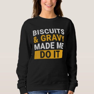 Biscuits And Gravy  Outfit For Men Women Kids 2 Sweatshirt