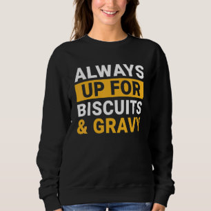 Biscuits And Gravy  Outfit For Men Women Kids 3 Sweatshirt