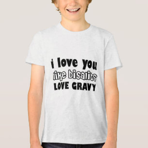 Biscuits Love Gravy Bold Tri-Blend Shirt