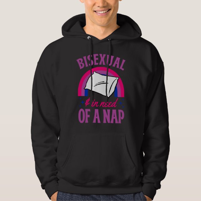 Bisexual And In Need Of A Nap Bisexual Pride Quote Hoodie (Front)