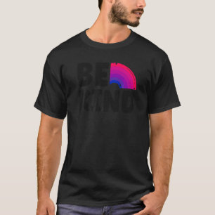 Bisexual Bi Pride Flag Be Kind T-Shirt