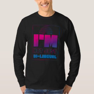 Bisexual Bi Pride Flag Pun I'm Not Just Bi Lingual T-Shirt