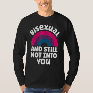 Bisexual Bi Pride Flag Rainbow Bisexual And Still T-Shirt