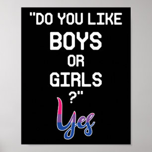 Bisexual Do You Like Boys or Girls Bi Pride Flag Poster