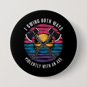 Bisexual I Swing Both Ways Axe Funny Bi Pride Flag 7.5 Cm Round Badge