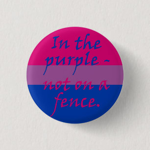 Bisexual - not on a fence 3 cm round badge