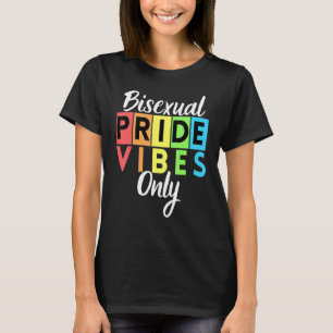 Bisexual Pride Vibes Only Lgbtqia Bi Men Women Boy T-Shirt