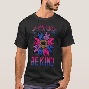 Bisexual Sunflower Be Kind Bi Pride Flag Lgbtq Wom T-Shirt