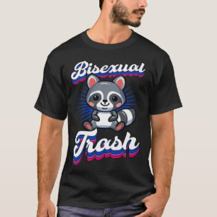 Bisexual Trash Cute Racoon Bisexual Pride Joke T-Shirt