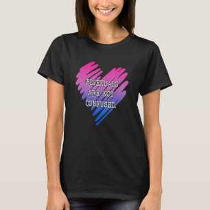 Bisexuals Are Not Confused Heart Bi Pride T-Shirt