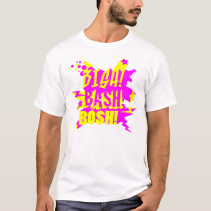 BISH! BASH! BOSH! T-Shirt