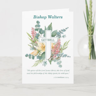 Bishop Get Well Religious Cross with Wild Florals Card