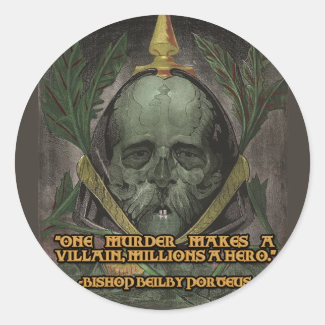 Bishop Porteus Quote on Heroes and Villains Classic Round Sticker (Front)