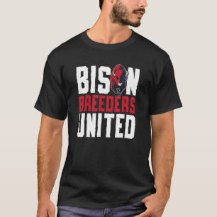 Bison Breeders United Buffalo Hunt Hunting Ameri T-Shirt