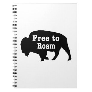 Bison Free To Roam Notebook