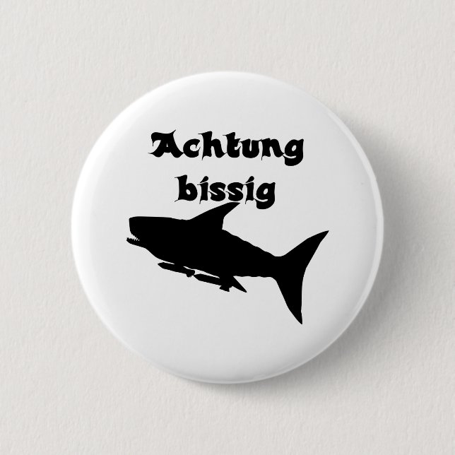 Bissig 6 Cm Round Badge (Front)