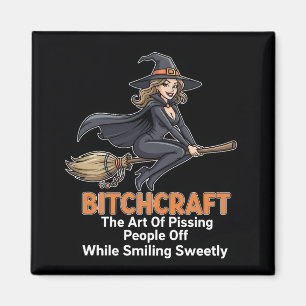 "BITCHCRAFT"   Funny Word Definition Magnet