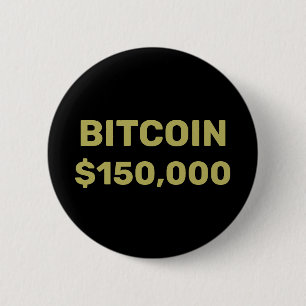 Bitcoin 150000 Celebration 6 Cm Round Badge