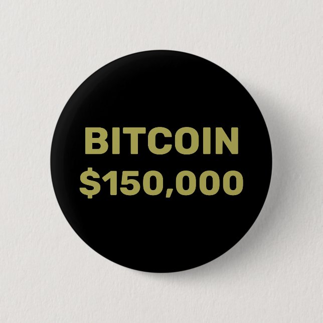 Bitcoin 150000 Celebration 6 Cm Round Badge (Front)