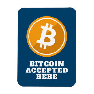 Bitcoin Accepted Here - digital cryptocurrency Mag Magnet