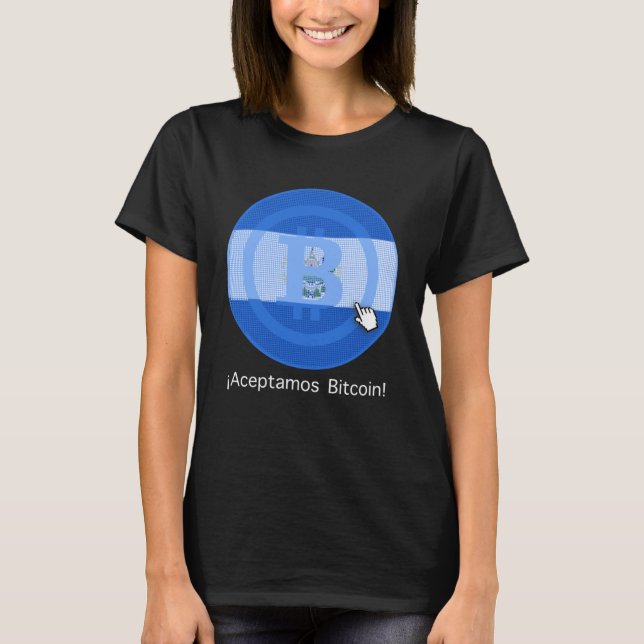 Bitcoin Aceptamos aquí for Crypto Traders Cryptocu T-Shirt (Front)