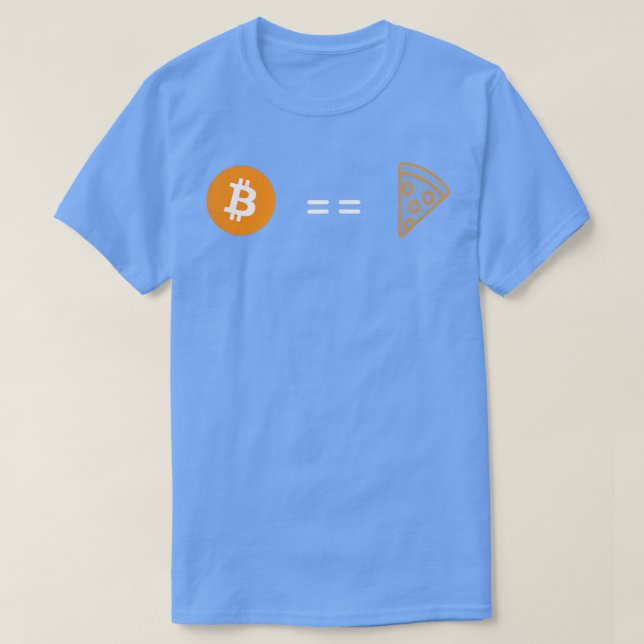 Bitcoin as good as Pizza  T-Shirt (Design Front)