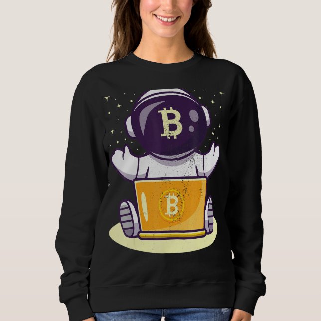 Bitcoin Astronaut Cryptocurrency Blockchain Crypto Sweatshirt (Front)