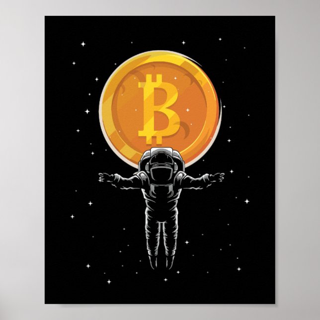 Bitcoin Astronaut to the moon - Bitcoin Crypto Poster (Front)