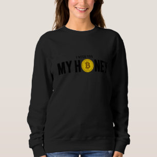 Bitcoin Btc Coin Crypto Trader 1 Sweatshirt
