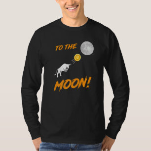 Bitcoin Btc To The Moon Bull Cryptocurrency Hodl T-Shirt