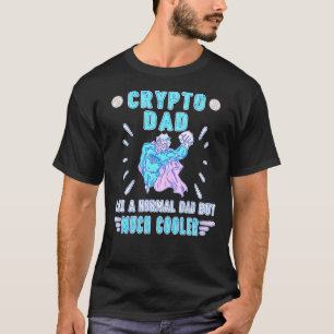 Bitcoin Crypto Father Dad Trader Crypto T-Shirt