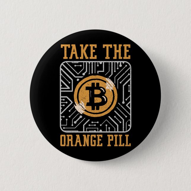 Bitcoin Crypto Take The Orange Pill Pill 6 Cm Round Badge (Front)