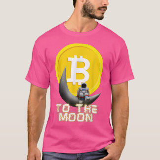 Bitcoin Exchange Astronaut To The Moon Cryptocurre T-Shirt