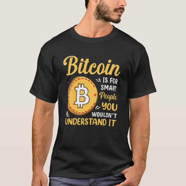 Bitcoin Is For Smart People Blockchain HODL Cute M T-Shirt (Front)