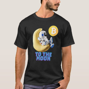 Bitcoin Miner To The Moon Blockchain Cryptocurrenc T-Shirt