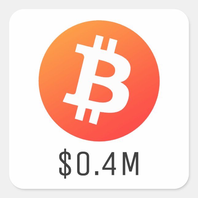 Bitcoin Price $400K ($0.4M) One Million Square Sticker (Front)