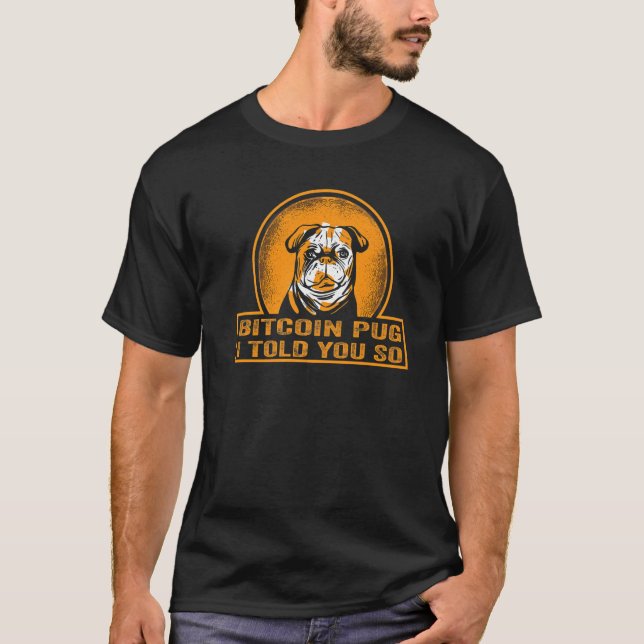 Bitcoin Pug T-Shirt (Front)