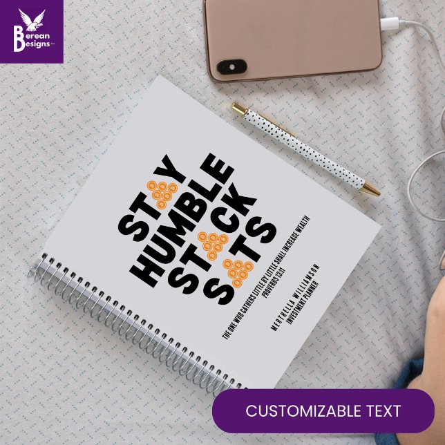 Bitcoin STAY HUMBLE STACK SATS Christian Crypto  Notebook (Fun STAY HUMBLE STACK SATS Personalized Bitcoin Investment Planner w/ Christian text. Great BTC gift)