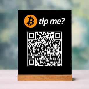 Bitcoin Tip Me? Acrylic Sign