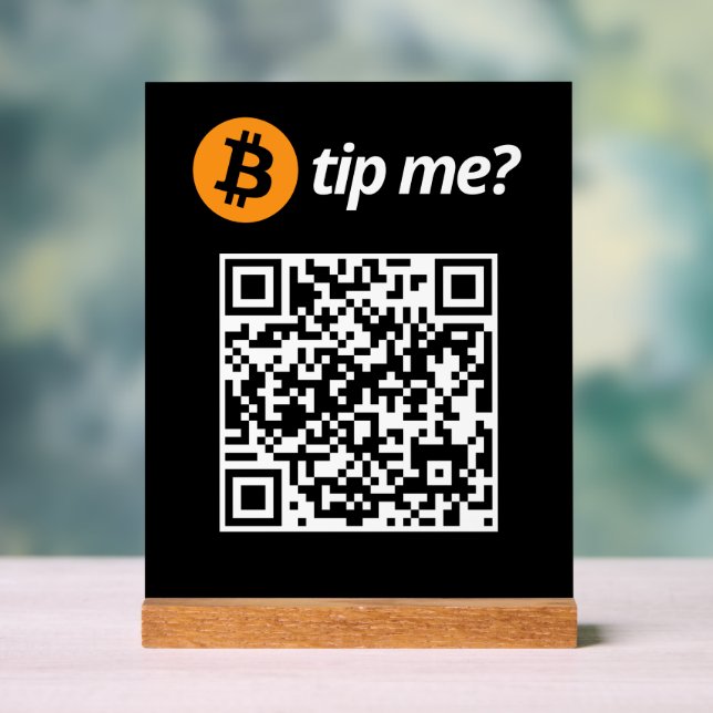 Bitcoin Tip Me? Acrylic Sign (Neutral)