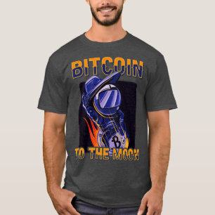 Bitcoin To The Moon Funny Crypto Pun Astronaut Fun T-Shirt